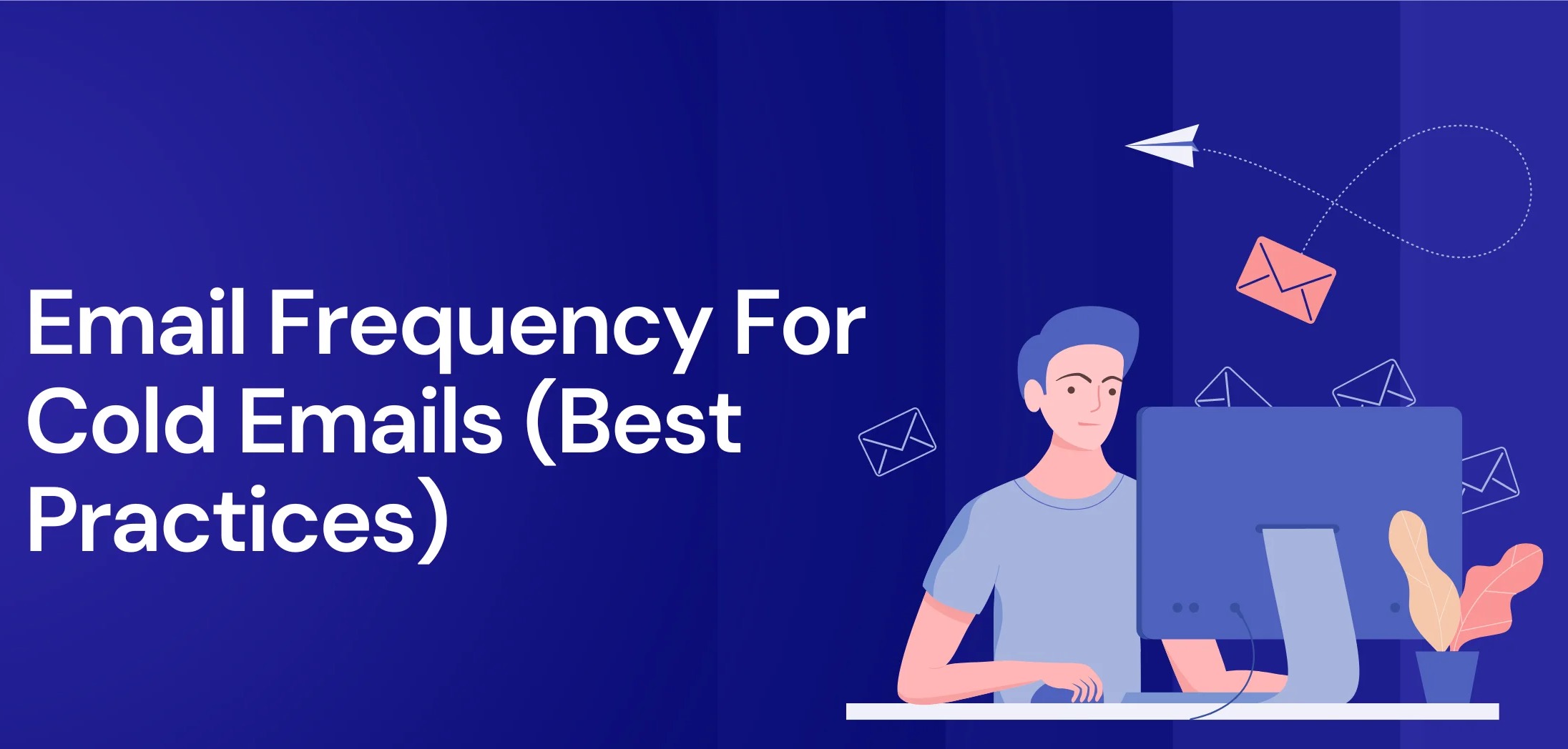 Best Practices for AI Cold Emailing