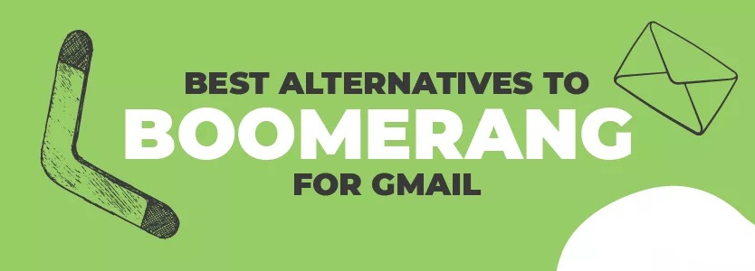 8 Best Boomerang Alternatives for Gmail Users in 2025 (Features & Pricing)