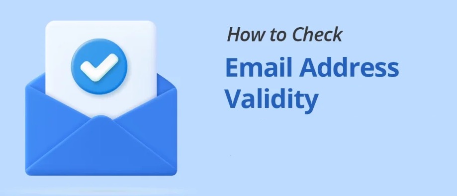 How to Check Email Address Validity: The Definitive Guide